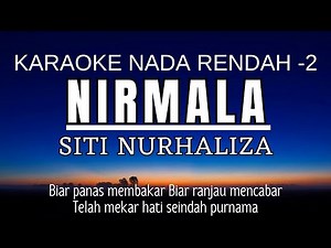 Dato' Sri Siti Nurhaliza - Nirmala (Karaoke Lower Key Nada Rendah -2)