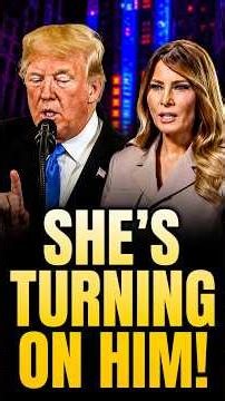 Is Melania about to TURN AGAINST Donald!?