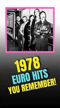 Top European Hits of 1978 That Still Shine! #70sMusic #ClassicHits #RetroMusic #MusicHistory