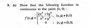 Show that the following function is continuous at the point (0,... | Filo