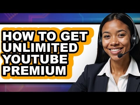 How to Get Unlimited Youtube Premium (updated)