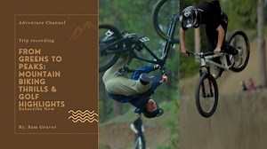 Trails and Thrills Unforgettable Mountain Biking Adventures