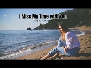 I Miss My Time with You (Song and Lyrics)