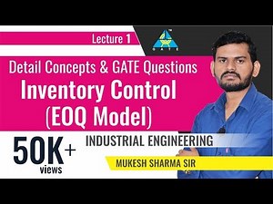 Inventory Control | EOQ Model | Lecture 1 | Industrial Engineering