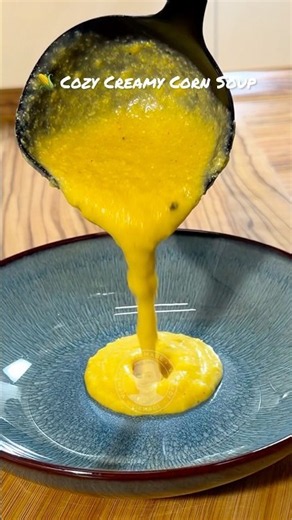 🌽 Creamy Corn Soup | Easy & Cozy Homemade Recipe