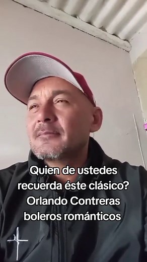 Clásicos del Bolero: Recuerdos de Orlando Contreras