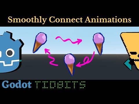 Smoothly transition / blend between separate animations ✨Godot Tidbits✨