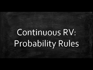 Continuous RV: Probability Rules