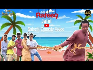 Rafeeq Jahil | Balochi Funny Video | Episode 351 | 2023