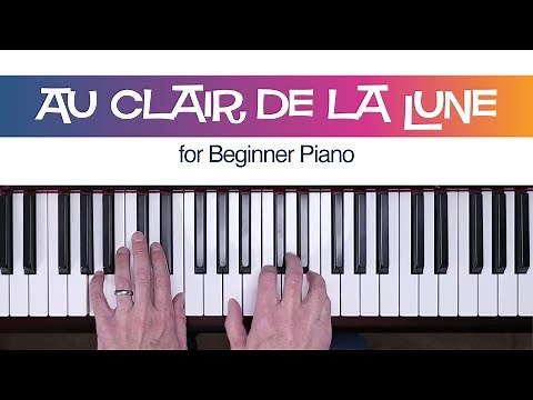 Au Clair de la Lune | FREE Beginner Piano Sheet Music