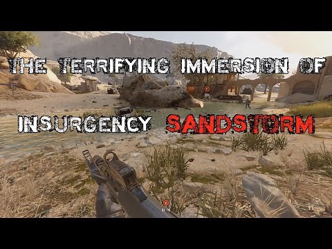 The terrifying immersion of Insurgency: Sandstorm