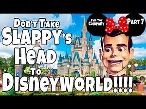 Don't Take Slappy's Head to Disney World!! Evil Toy Company Pt 7