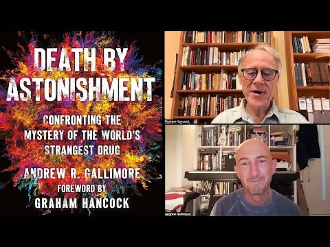 Yes, DMT Aliens Might be Real: Graham Hancock in conversation with neuroscientist Andrew Gallimore