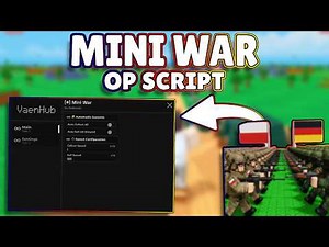 *NEW* Mini War OP Script (PASTEBIN) 2026