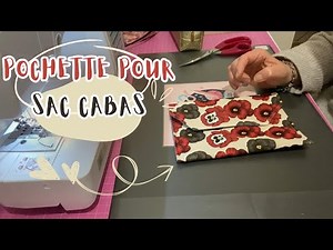 Tuto Couture Facile - Créez une Pochette Assortie à votre Sac Cabas !