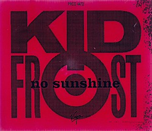 Kid Frost - No Sunshine