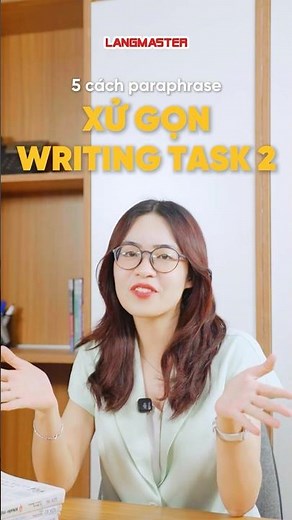 5 cách paraphrase xử gọn Writing Task 2! #shorts #Ieltslangmaster