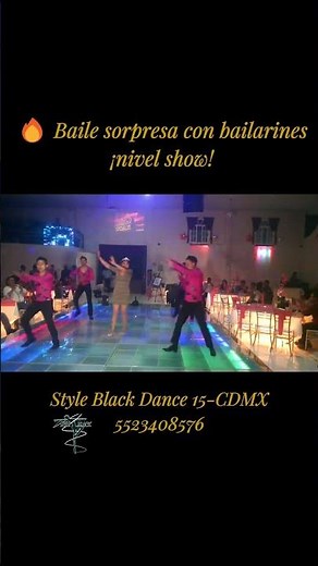 🔥 Baile sorpresa con bailarines ¡nivel show!