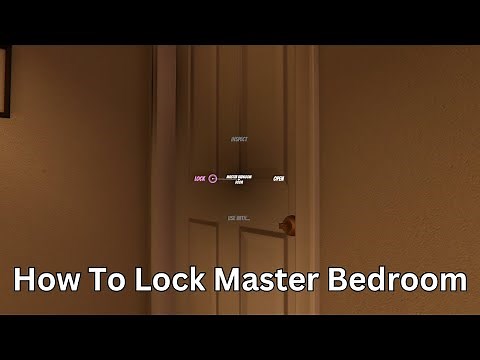 How to Lock Master Bedroom in House Party