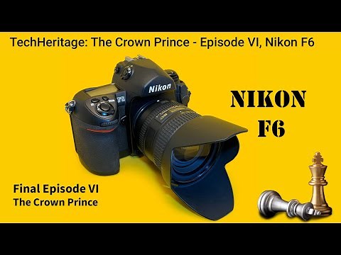 Nikon F6, "The Crown Prince", Episode VI of Nikon F Series