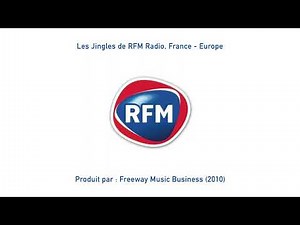 Les Jingles de RFM, France/Europe - produit par : Freeway Music Business (2010)