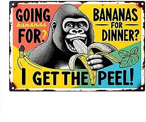 Harvest Valley Funny Orangutan Metal Poster 'Going bananas for dinner? I get the peel' Wall Art Aluminum Tin Sign for Living Room, Bedroom, Kitchen Decor, Pet Lover's Gift 12X8 Inch