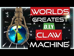 HOME MADE CLAW MACHINE - Building an Crane Arcade Machine with an ARDUINO.