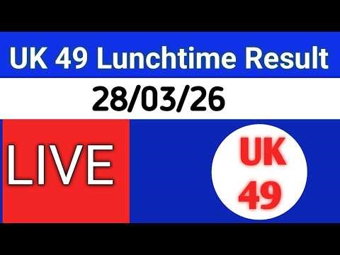 Uk49s Lunchtime Result Live 28 March 2026 | Uk49s Lunchtime Result For Today