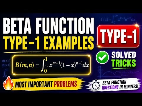 Beta Function Most Important Type-1 Examples