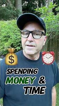 Spend Your Money & Time Wisely