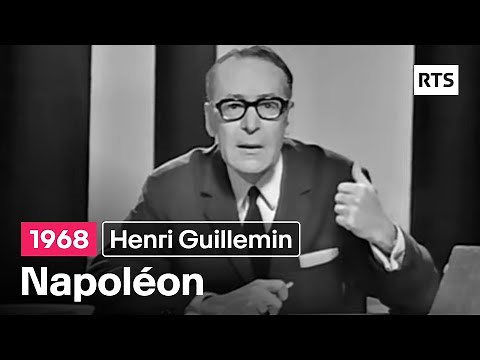 Henri Guillemin : Napoléon (1968)