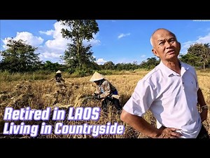 Retired in Laos, living in the Countryside with rice fields