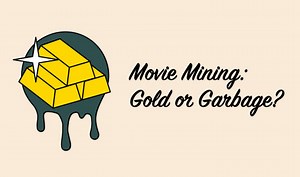 Movie Mining - Gold or Garbage #2: Von Burgern, Augen und einem Rachefeldzug
