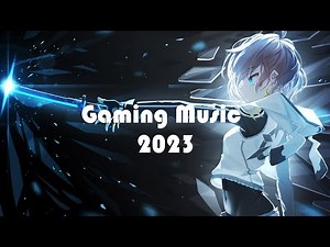 游戏音乐2023 | 最佳音乐组合 玩游戏必听音乐系列