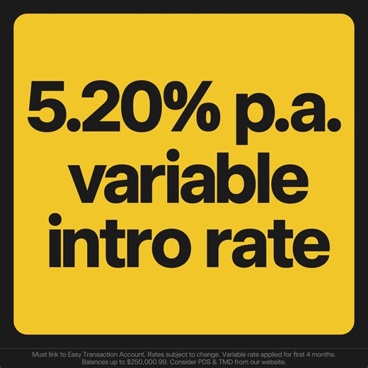 Saving is easier with a 5.20% p.a. variable intro rate. | Bankwest