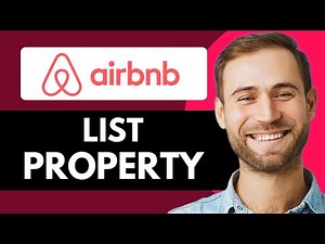 HOW TO LIST YOUR PROPERTY ON AIRBNB (FULL GUIDE)