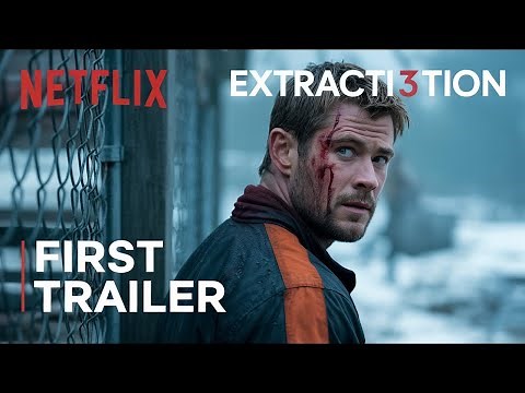 EXTRACTION 3 - First Trailer - Netflix