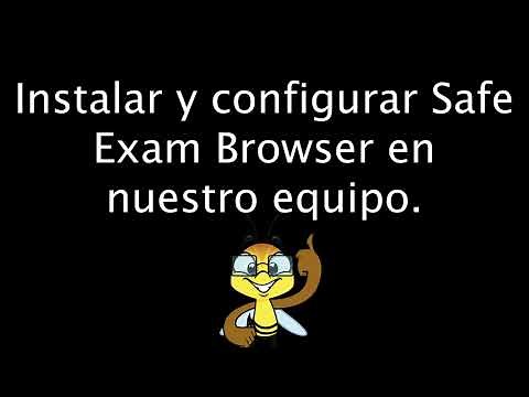 Instalar y configurar Safe Exam Browser.