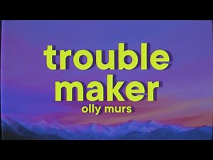 Olly Murs - Troublemaker (feat. Flo Rida)