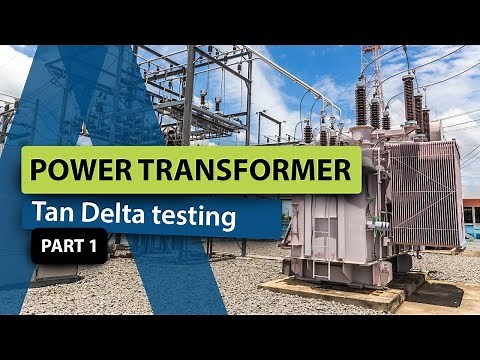 Power trasformer Tan Delta testing with STS 5000 - PART 1/3