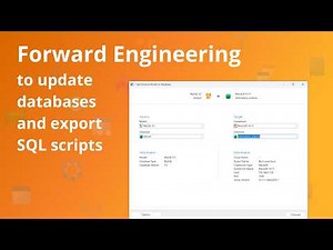 How to use forward engineering to update databases and export SQL scripts?
