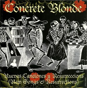 Concrete Blonde - Nuevas Canciónes Y Resurreccions (New Songs & Resurrections)