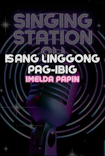 ISANG LINGGONG PAG-IBIG by IMELDA PAPIN #singingstationph #karaoke #fyp