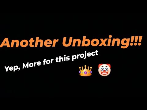 Another Unboxing - Building this Project!!!