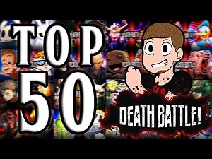 My Top 50 Most Wanted DEATH BATTLE Episodes!
