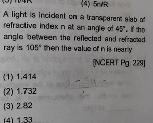A light is incident on a transparent slab of refractive index n... | Filo