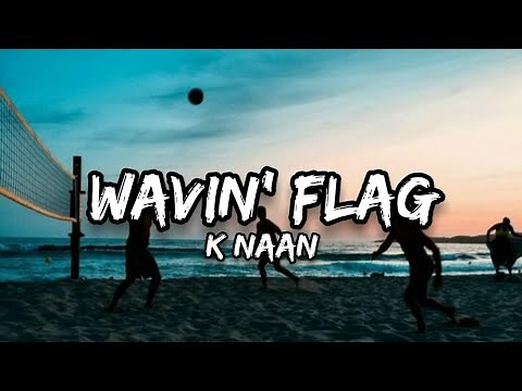 K'NAAN -Wavin' FLAG (coca-cola celebration mix) LYRICS