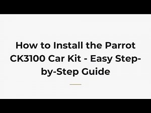 How to Install the Parrot CK3100 Car Kit - Easy Step-by-Step Guide