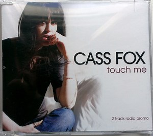 Cass Fox - Touch Me