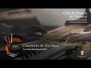 Diciembre 2024. Concierto de Navidad | Ciclo de Música de Cámara | Arte y Cultura